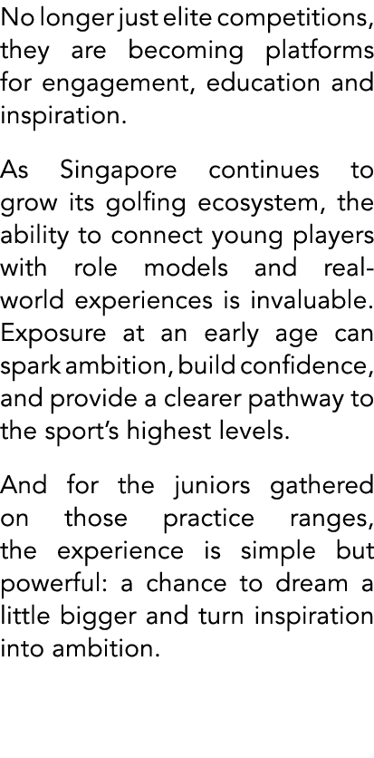 No longer just elite competitions, they are becoming platforms for engagement, education and inspiration. As Singapor...