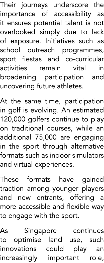 Their journeys underscore the importance of accessibility as it ensures potential talent is not overlooked simply due...
