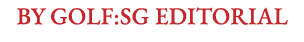 By Golf:SG Editorial