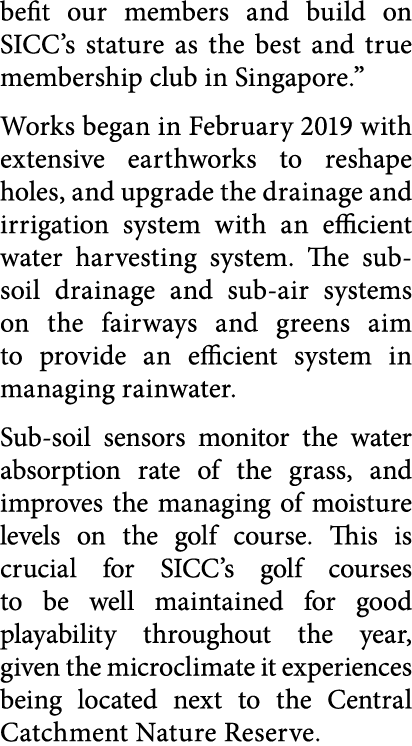 befit our members and build on SICC s stature as the best and true membership club in Singapore   Works began in Febr   