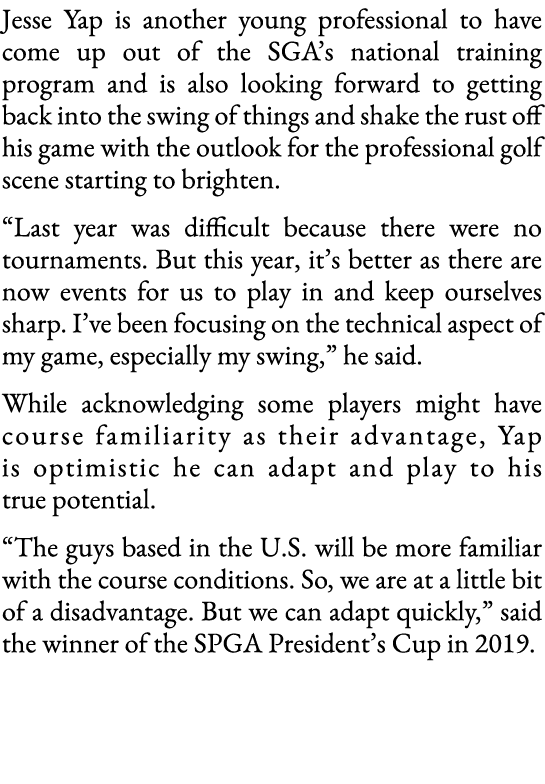 Jesse Yap is another young professional to have come up out of the SGA s national training program and is also lookin   