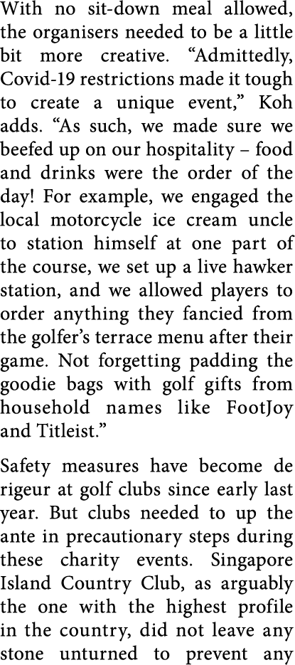 With no sit-down meal allowed, the organisers needed to be a little bit more creative   Admittedly, Covid-19 restrict   