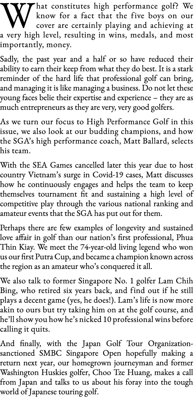 What constitutes high performance golf  We know for a fact that the five boys on our cover are certainly playing and    